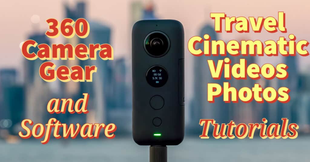 360 VR Camera Gear and software
