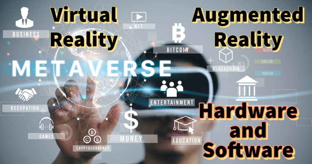 Virtual Reality
Augmented Reality
Metaverse