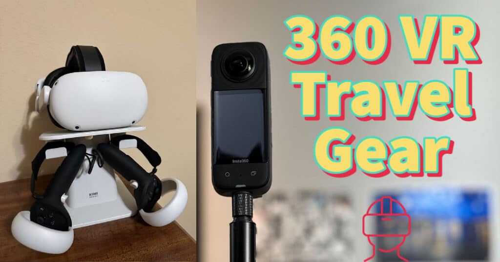 360 VR travel gear